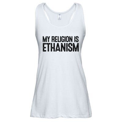 My Religion Is Ethanism Ladies Essential Flowy Tank