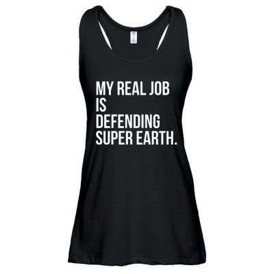 My Real Job Is Defending Super Earth Ladies Essential Flowy Tank