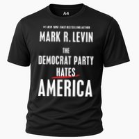 Mark R Levin The Democrat Party Hates America Cooling Performance Crew T-Shirt