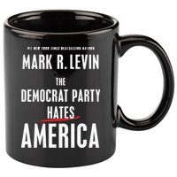 Mark R Levin The Democrat Party Hates America 11oz C Handle Ceramic Mug