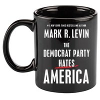 Mark R Levin The Democrat Party Hates America 11oz C Handle Ceramic Mug