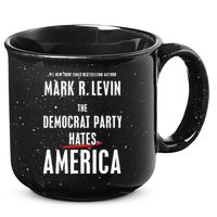 Mark R Levin The Democrat Party Hates America 15oz Campfire Ceramic Mug