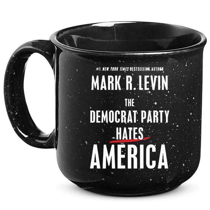 Mark R Levin The Democrat Party Hates America 15oz Campfire Ceramic Mug