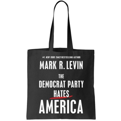 Mark R Levin The Democrat Party Hates America Bag