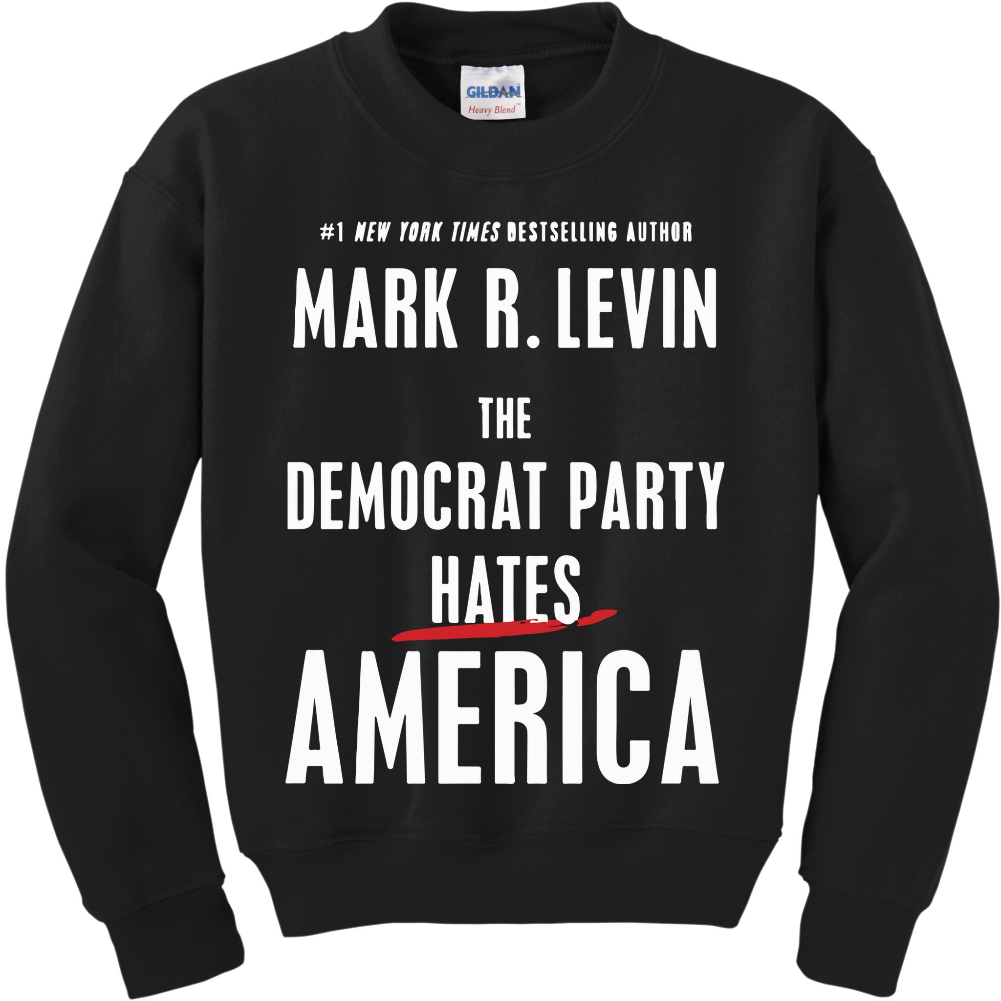 Mark R Levin The Democrat Party Hates America Kids Sweatshirt