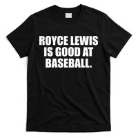 Minnesotatwins Royce Lewis Is Good At Baseball T-Shirt