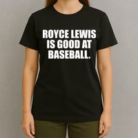 Minnesotatwins Royce Lewis Is Good At Baseball T-Shirt