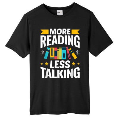 More Reading Less Talking Funny Library Reading Lovers Tall Fusion ChromaSoft Performance T-Shirt