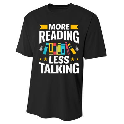 More Reading Less Talking Funny Library Reading Lovers Performance Sprint T-Shirt