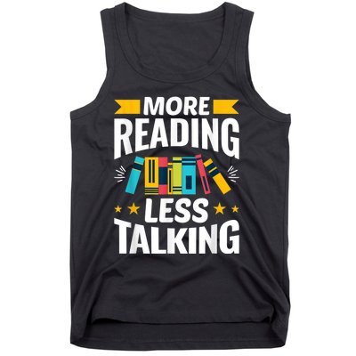 More Reading Less Talking Funny Library Reading Lovers Tank Top