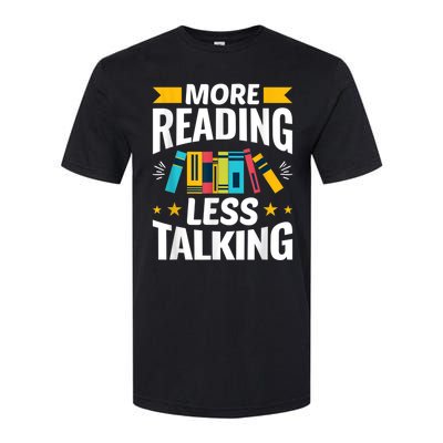 More Reading Less Talking Funny Library Reading Lovers Softstyle® CVC T-Shirt