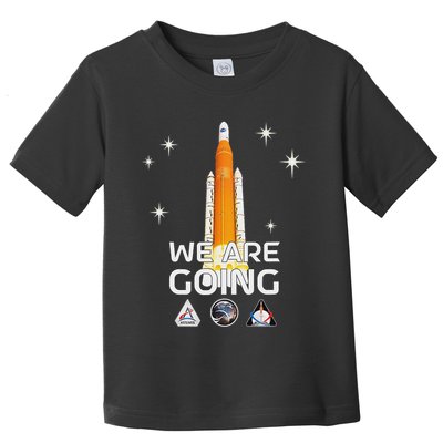 Moon Rocket Launch We Are Going Toddler T-Shirt