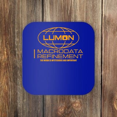 Macrodata Refinement Lumon The Work Is Mysterious  Coaster