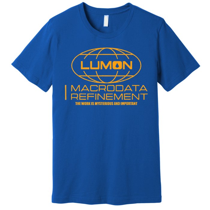 Macrodata Refinement Lumon The Work Is Mysterious  Premium T-Shirt