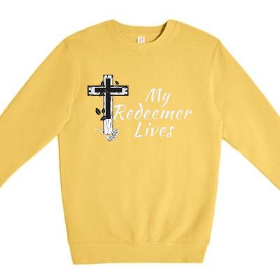 My Redeemer Lives Christian Easter Resurrection Sunday Premium Crewneck Sweatshirt