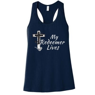 My Redeemer Lives Christian Easter Resurrection Sunday Women's Racerback Tank