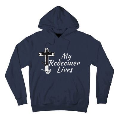 My Redeemer Lives Christian Easter Resurrection Sunday Tall Hoodie