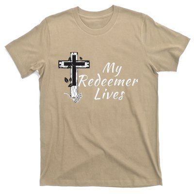 My Redeemer Lives Christian Easter Resurrection Sunday T-Shirt