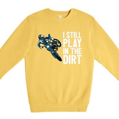 Motocross Rider Motocross Bike Motorcycle Play In The Dirt Premium Crewneck Sweatshirt