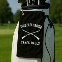 Muzzleloader Rifle Muzzleloading Takes Balls Golf Towel