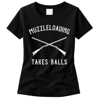 Muzzleloader Rifle Muzzleloading Takes Balls Womens T-Shirt