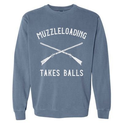 Muzzleloader Rifle Muzzleloading Takes Balls Garment-Dyed Sweatshirt