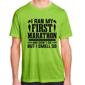 Marathon Running Marathon Runner I Ran My First Marathon Gift Adult ChromaSoft Performance T-Shirt