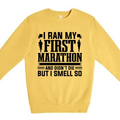 Marathon Running Marathon Runner I Ran My First Marathon Gift Premium Crewneck Sweatshirt