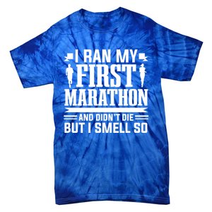 Marathon Running Marathon Runner I Ran My First Marathon Gift Tie-Dye T-Shirt