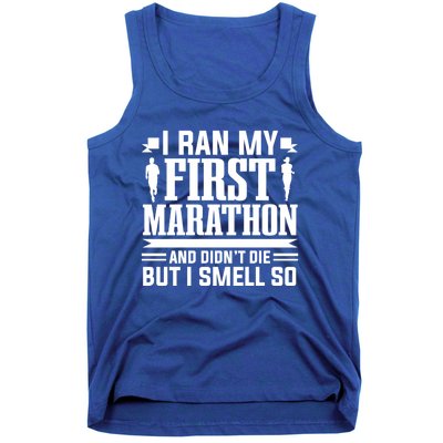 Marathon Running Marathon Runner I Ran My First Marathon Gift Tank Top