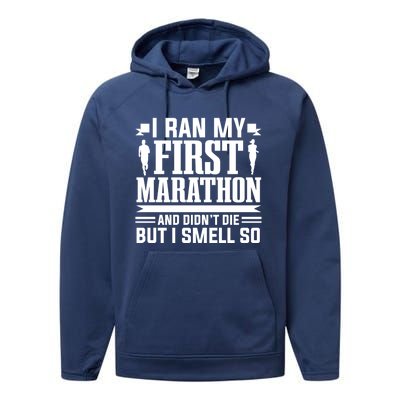 Marathon Running Marathon Runner I Ran My First Marathon Gift Performance Fleece Hoodie