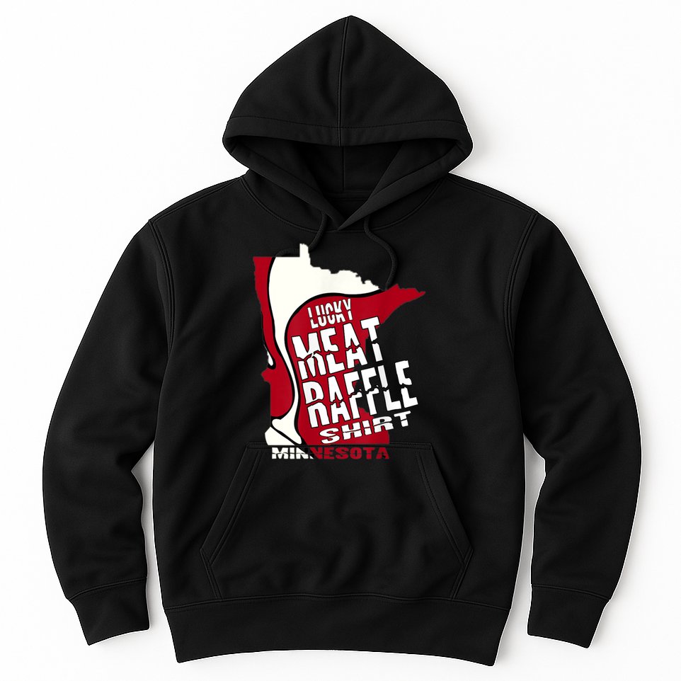 Meat Raffles Minnesota Meat Drawing Hoodie