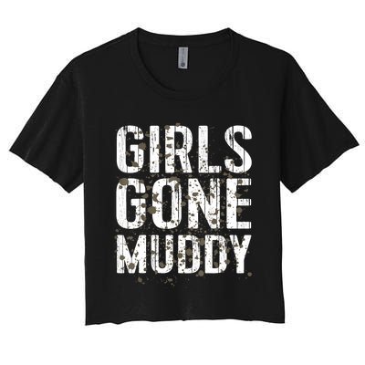 Mud Run Marathon Runner Girl Gone Muddy Mudding Women's Crop Top Tee