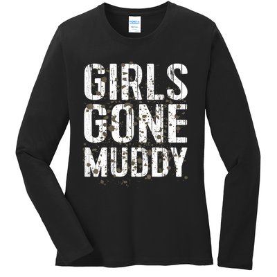 Mud Run Marathon Runner Girl Gone Muddy Mudding Ladies Long Sleeve Shirt