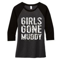 Mud Run Marathon Runner Girl Gone Muddy Mudding Women's Tri-Blend 3/4-Sleeve Raglan Shirt