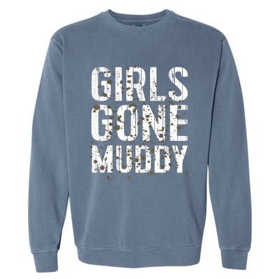 Mud Run Marathon Runner Girl Gone Muddy Mudding Garment-Dyed Sweatshirt