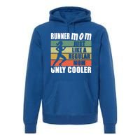 Mom Running Marathon Moms Runner Mom Just Like A Regular Mom Gift Premium Hoodie