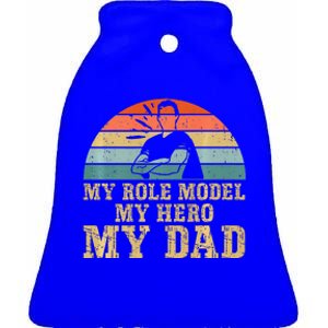 My Role Model My Hero My Dad Fathers Day Son Ceramic Bell Ornament