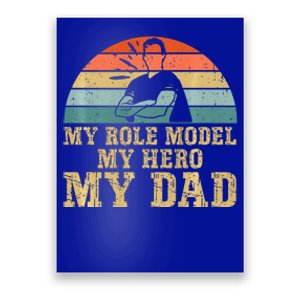 My Role Model My Hero My Dad Fathers Day Son Poster