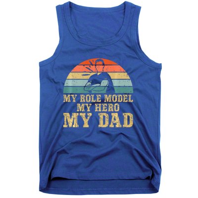 My Role Model My Hero My Dad Fathers Day Son Tank Top