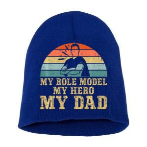 My Role Model My Hero My Dad Fathers Day Son Short Acrylic Beanie