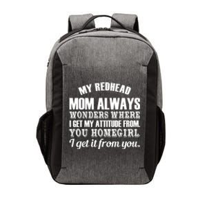 My Redhead Mom Always Wonders Where I Get My Attitude From Gift Vector Backpack