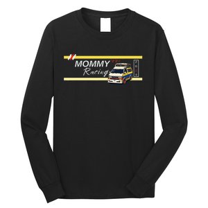 Mommy Racing Long Sleeve Shirt