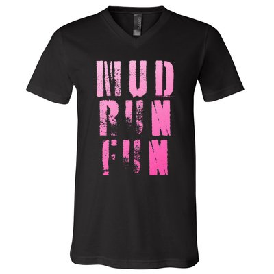 Mud Run Mud Run Fun Obstacle Race V-Neck T-Shirt