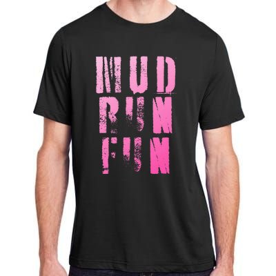 Mud Run Mud Run Fun Obstacle Race Adult ChromaSoft Performance T-Shirt