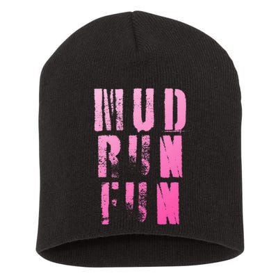 Mud Run Mud Run Fun Obstacle Race Short Acrylic Beanie