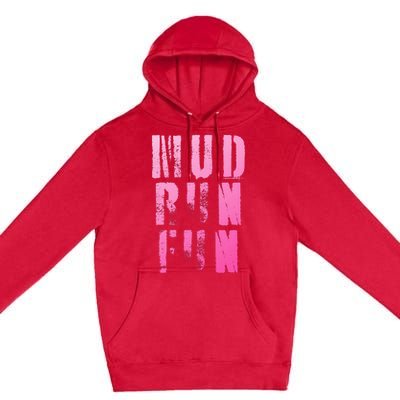 Mud Run Mud Run Fun Obstacle Race Premium Pullover Hoodie