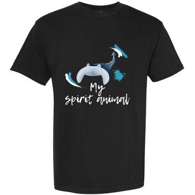 Manta Ray My Spirit Animal Stingray Manta Sea Rays Lovers TShirt Garment-Dyed Heavyweight T-Shirt