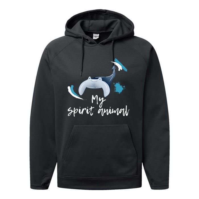 Manta Ray My Spirit Animal Stingray Manta Sea Rays Lovers TShirt Performance Fleece Hoodie