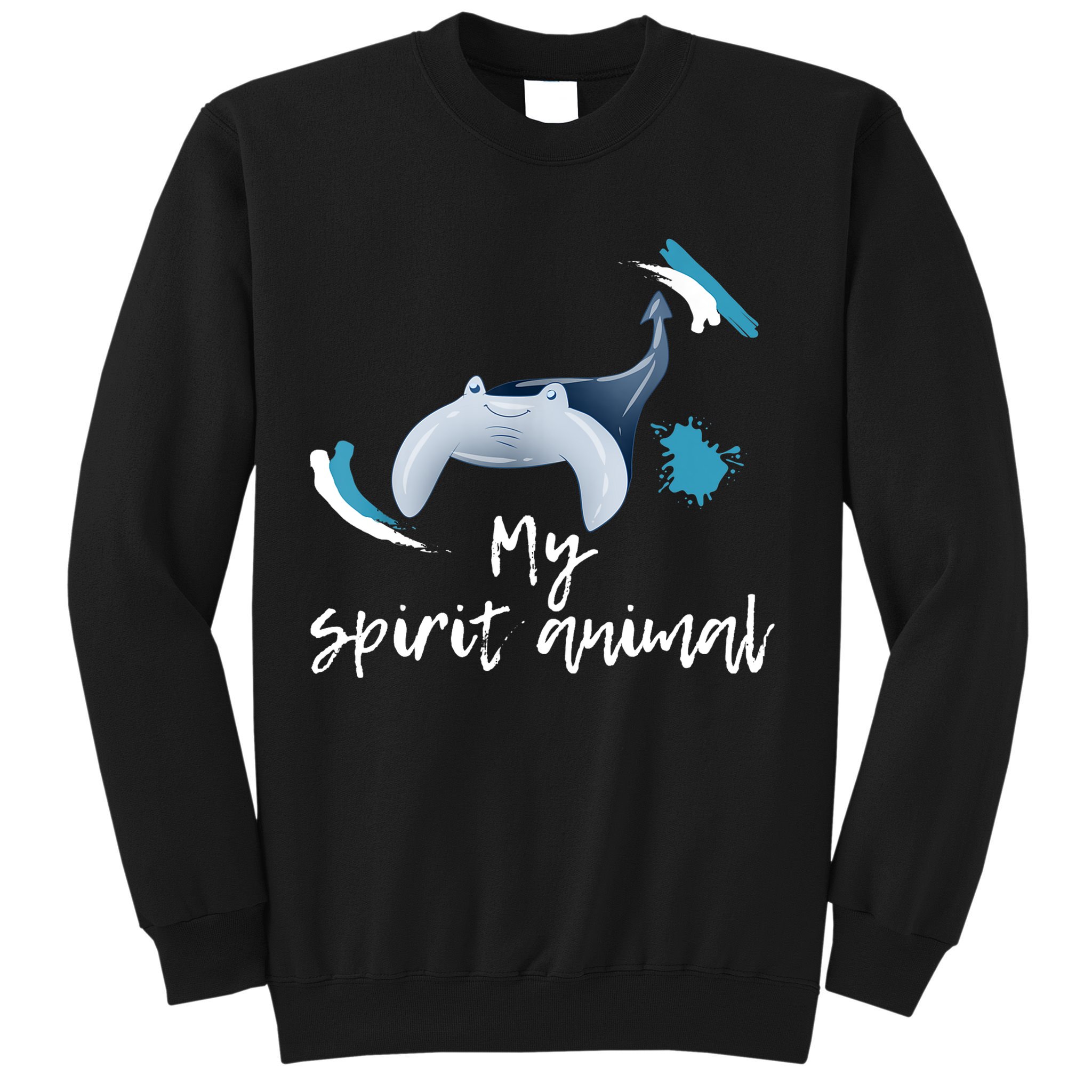 Manta Ray My Spirit Animal Stingray Manta Sea Rays Lovers TShirt Sweatshirt